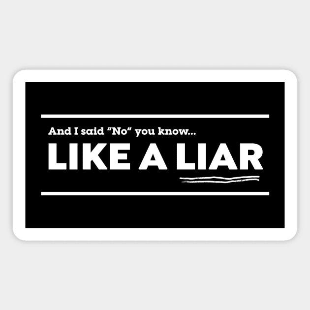 Like A Liar Magnet by usernate